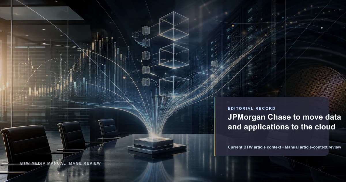 JPMorgan Chase、データとアプリケーションをクラウドへ移行予定