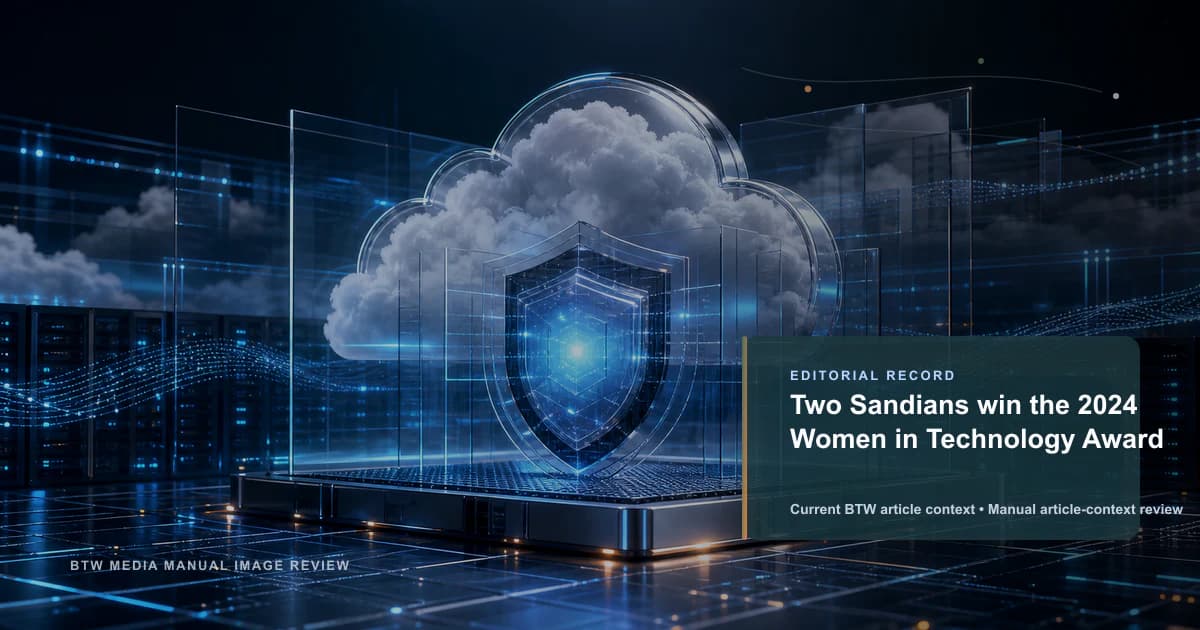 Two Sandians win the 2024 Women in Technology Award reviewed editorial briefing visual