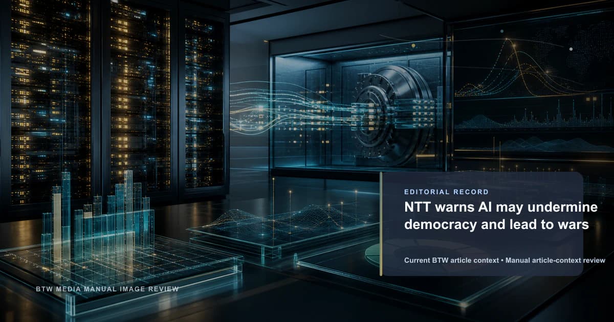 NTT warns AI may undermine democracy and lead to wars reviewed editorial briefing visual
