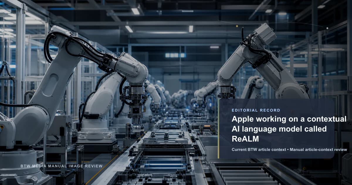 Apple working on a contextual AI language model called ReALM reviewed editorial briefing visual