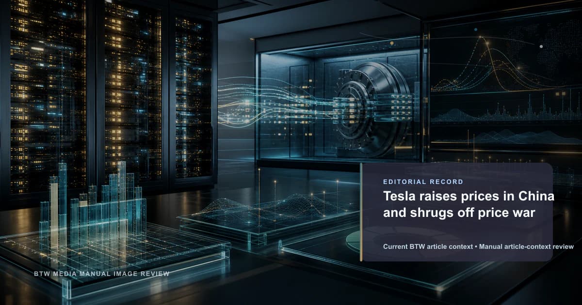Tesla raises prices in China and shrugs off price war reviewed editorial briefing visual