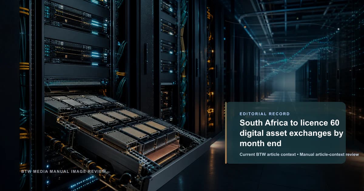 Sudáfrica otorgará licencias a 60 intercambios de activos digitales para fin de mes