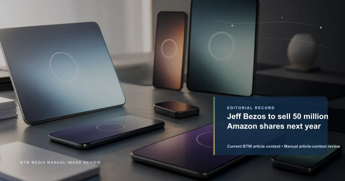 Jeff Bezos to sell 50 million Amazon shares next year reviewed editorial briefing visual