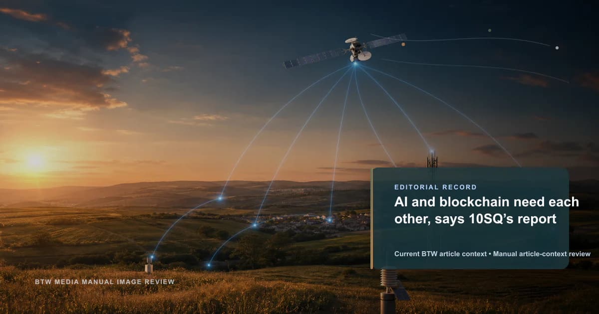 AI and blockchain need each other, says 10SQ’s report reviewed editorial briefing visual