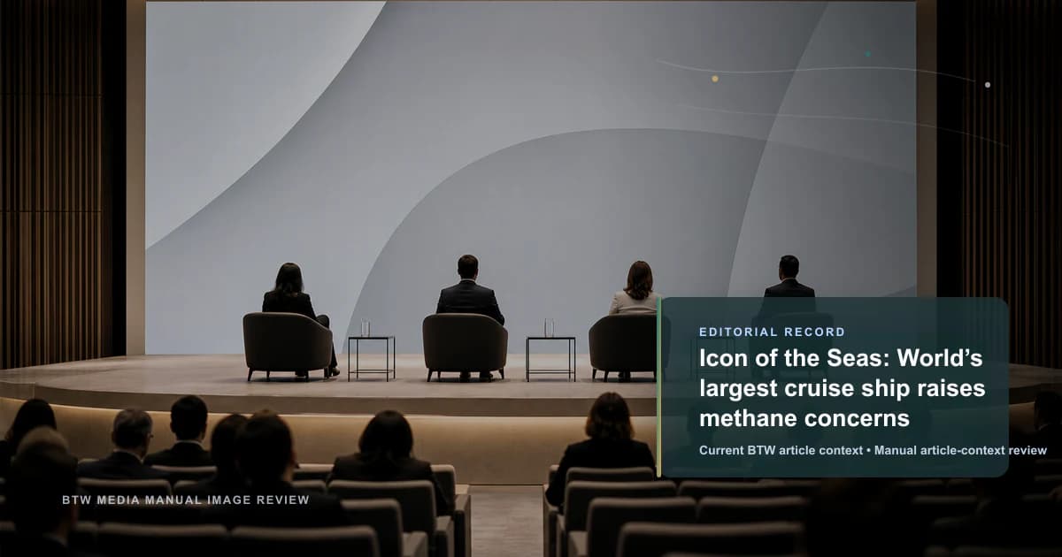 Icon of the Seas: World’s largest cruise ship raises methane concerns reviewed editorial briefing visual