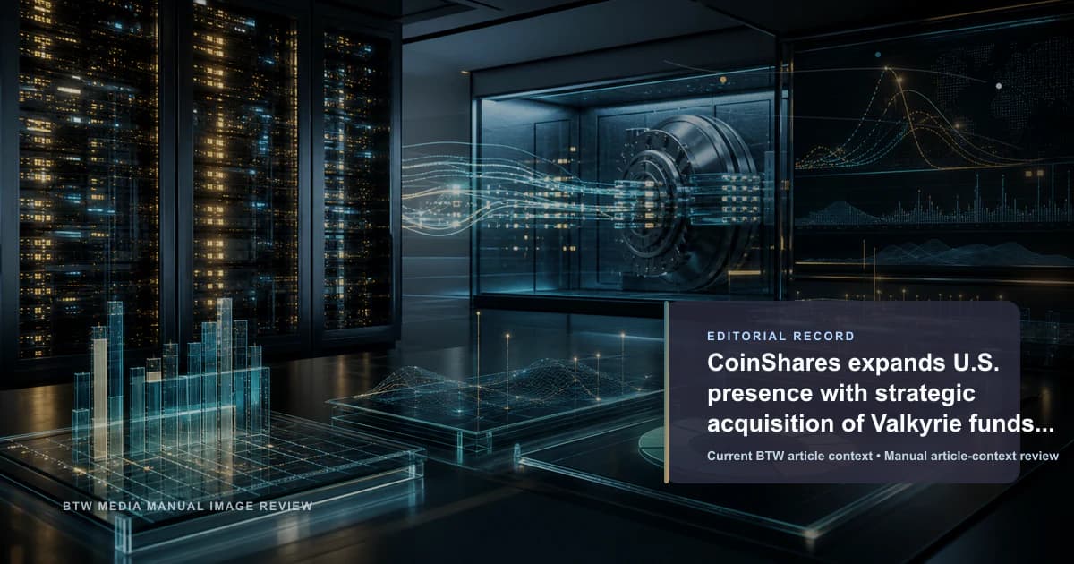 CoinShares expands U.S. presence with strategic acquisition of Valkyrie funds after bitcoin ETF approval reviewed editorial briefing visual