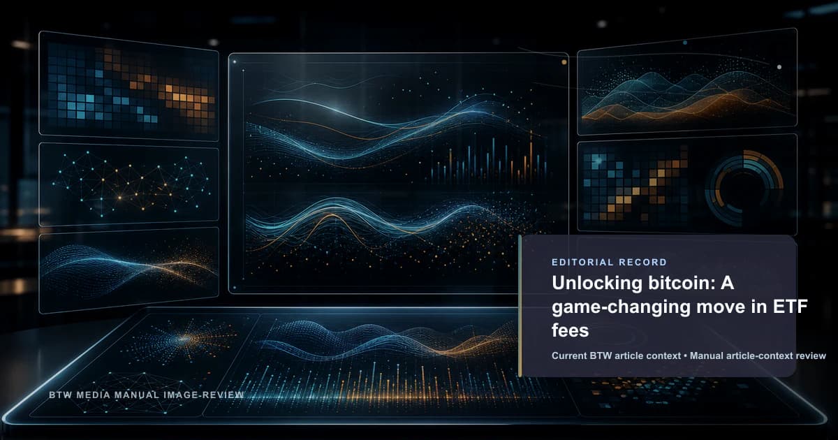 Unlocking bitcoin: A game-changing move in ETF fees reviewed editorial briefing visual