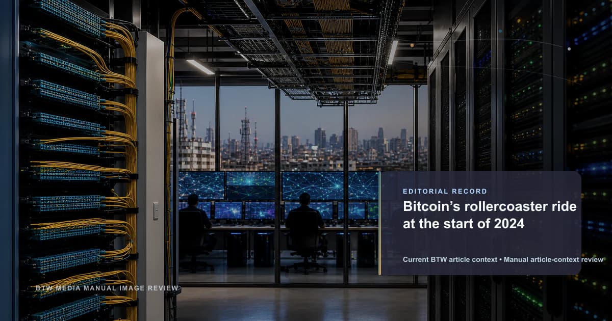 Bitcoin’s rollercoaster ride at the start of 2024 reviewed editorial briefing visual