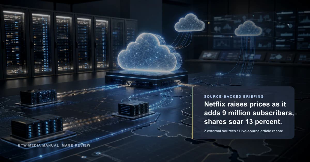 Netflix raises prices as it adds 9 million subscribers, shares soar 13 percent. source-backed briefing visual
