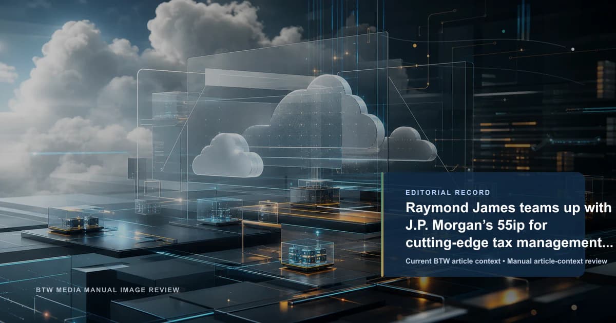 Raymond James se asocia con 55ip de J.P. Morgan para tecnología fiscal de vanguardia