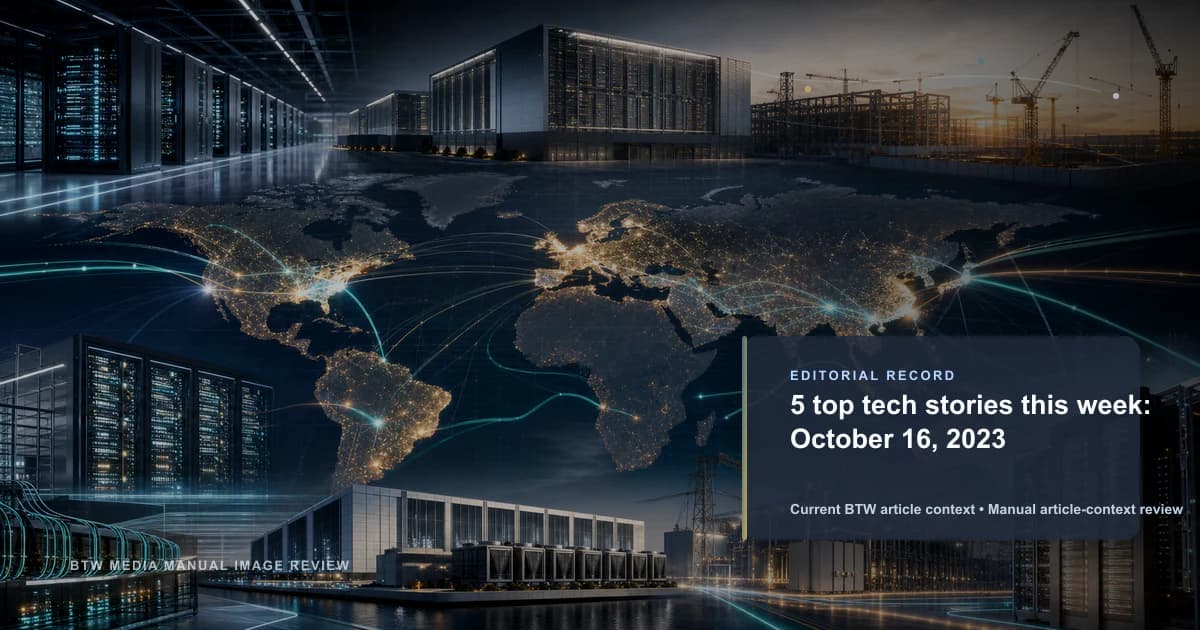 5 historias tecnológicas destacadas de la semana: 16 de octubre de 2023