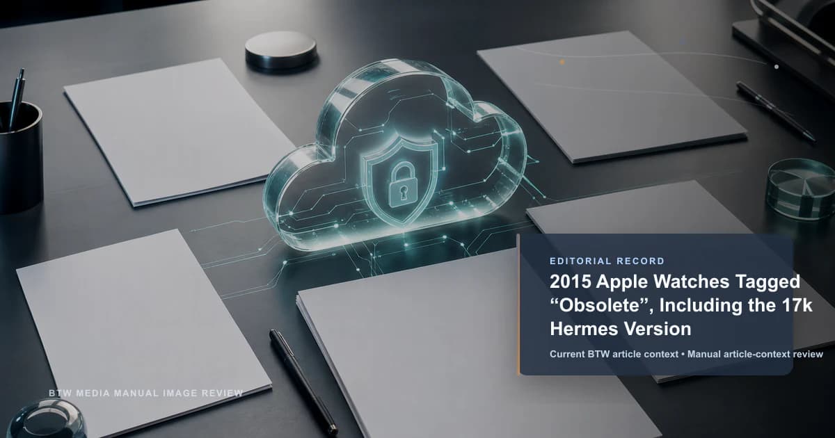 2015 Apple Watches Tagged “Obsolete”, Including the 17k Hermes Version