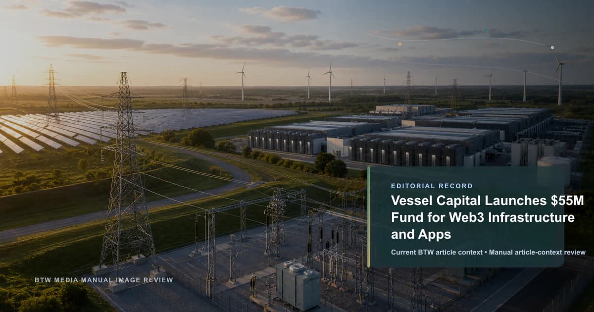 Vessel Capital lance un fonds de 55 M$ pour l'infrastructure et les applications Web3