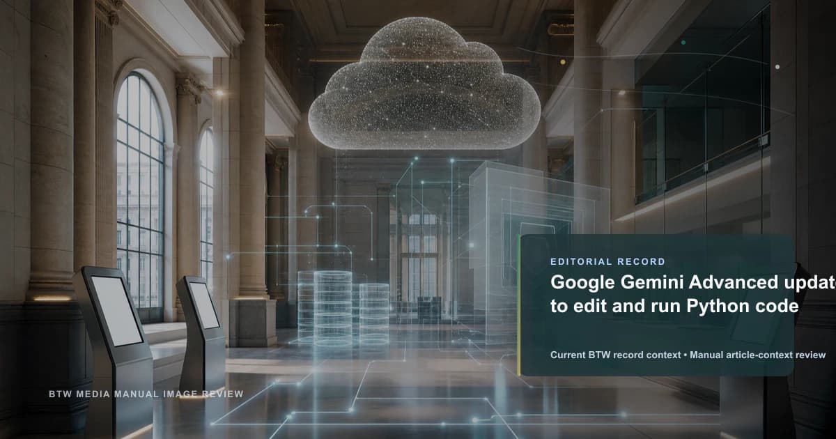 Mise à jour de Google Gemini Advanced pour éditer et exécuter du code Python