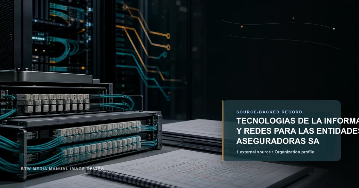 TECNOLOGIAS DE LA INFORMACION Y REDES PARA LAS ENTIDADES ASEGURADORAS SA