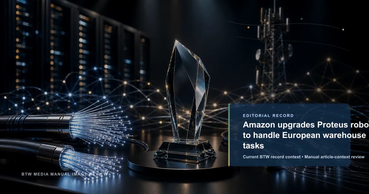 Amazon upgrades Proteus robot to handle European warehouse tasks reviewed editorial briefing visual
